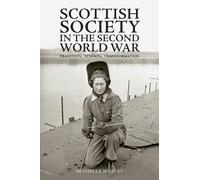 Scottish Society in the Second World War