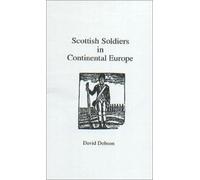 Scottish Soldiers in Continental Europe