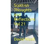 Scottish Thoughts and Reflections Vol 21
