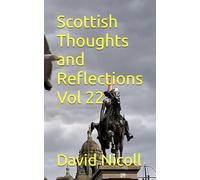 Scottish Thoughts and Reflections Vol 22