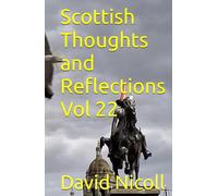 Scottish Thoughts and Reflections Vol 22