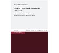 Scottish Trade in the Wake of Union 1700-1760: The Rise of a Warehouse Economy (Vierteljahrschrift Fur Sozial- Und Wirtschaftsgeschichte)