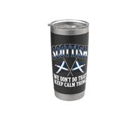 Scottish We Don't Do that Keep Calm Thing Funny Saltire Stainless Steel Insulated Tumbler