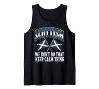 Scottish We Don't Do that Keep Calm Thing Funny Saltire Tank Top