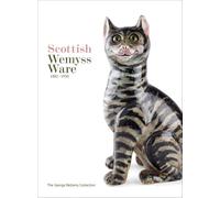 Scottish Wemyss Ware 1882-1930: The George Bellamy Collection