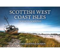Scottish West Coast Isles in Photographs