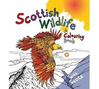 Scottish Wildlife: A Colouring Book (Colourful Languages)