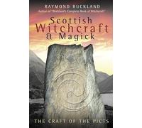 Scottish Witchcraft & Magick: The Craft of the Picts