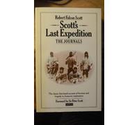 Scott's Last Expedition: The Journals