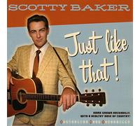 Scotty Baker - Just Like That!