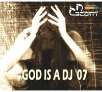 Scotty - God Is A DJ '07