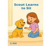 Scout Learns to Sit