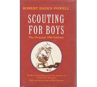 Scouting for Boys: A Handbook for Instruction in Good Citizenship (Oxford World's Classics)