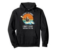 Scouting Is For Beginners - I'm A Pro Whitewater Kayaking Pullover Hoodie