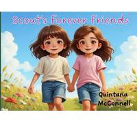 Scout's Forever Friends (Every Day With Scout)