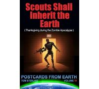 Scouts Shall Inherit the Earth: Postcards from Earth - Volume 16