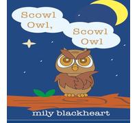 Scowl Owl, Scowl Owl