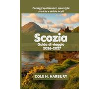 Scozia Guida di viaggio 2026-2027