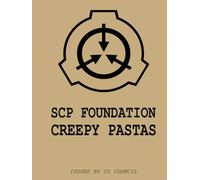 SCP Case Files: Creepy Pastas