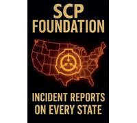 SCP Foundation Incident Reports on Every State