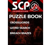 SCP Foundation Puzzle Book: Crosswords, Word Search and Containment Breach Mazes