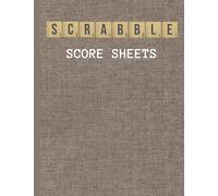 Scrabble Score Sheets Logbook: 120 Score Keeping Pages For Scrabble Lovers| Scrabble Game Scoring Pad 2 & 4 Players| Score Keeping Book For Scrabble ... Score Keeper Notebook for scrabble Game.