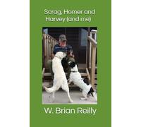 Scrag, Homer and Harvey (and me)