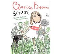 Scram!: Funny adventure story for kids from the award-winning author of Think Like an Elf (Clarice Bean)