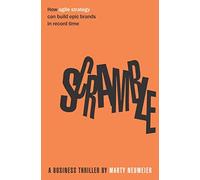 Scramble: How agile strategy can build epic brands in record time