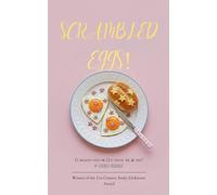 Scrambled Eggs! 21 breakfast poems for 21st century time and space!
