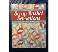 Scrap-basket Sensations: More Great Quilts from 2-1/2 " Strips
