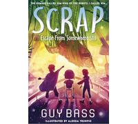 SCRAP: Escape From Somewhere 513 – (SCRAP, 3) – Little Tiger Verlag