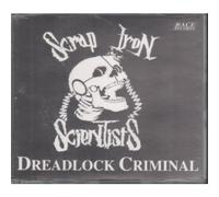Scrap Iron Scientist - Dreadlock Criminal