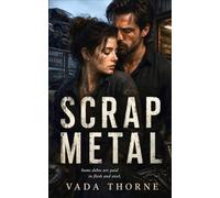 Scrap Metal: A Dark Romance (Hard Labor)