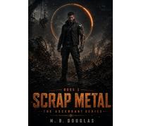 Scrap Metal: Book One of the Ascendant Series: 1