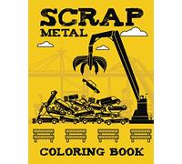 Scrap Metal Coloring Book: Junkyard Fun Children's Color Pages