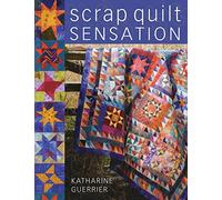 Scrap Quilt Sensation