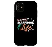 Scrapbook Life Scrapbooker Craft Artwork Scrap Booking Case for iPhone 11