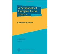 Scrapbook of Complex Curve Theory (Graduate Studies in Mathematics)