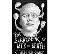 The Scrapbook of Life and Death