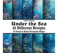 Scrapbook Paper - 20 Front and Back Premium Color Pages: Under the Sea - Underwater Ocean Scenes with Coral Fish Shells Waves Sand Seaweed - 8.5"x8.5"