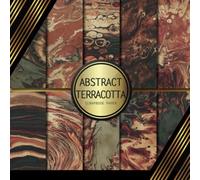 Scrapbook Paper: Abstract Terracotta: Double Sided Craft Paper For Card Making, Origami & DIY Projects | Decorative Scrapbooking Paper Pad
