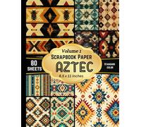 Scrapbook Paper Aztec: Decorative double sided pattern paper for origami, scrapbooking, card making and other paper crafts-Volume 1
