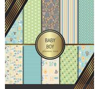 Scrapbook Paper: Baby Boy: Double Sided Craft Paper For Card Making, Origami & DIY Projects | Decorative Scrapbooking Paper