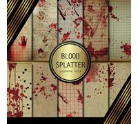 Scrapbook Paper: Blood Splatter: Double Sided Craft Paper For Card Making, Origami & DIY Projects | Decorative Scrapbooking Paper Pad