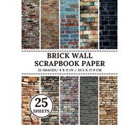 Scrapbook Paper Brick Wall: 25 Double-Sided Designs | Scrapbooking Paper Brick Stone | 8.5 x 11 inch Sheets