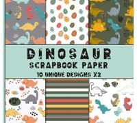 Scrapbook Paper: Dinosaur Patterns Paper Pack, Decorative Craft Paper, Cardstock, Cardmaking, Scrapbooking Supplies Kit - Double Sided 8 x 8" Sheets, 12 Designs X2