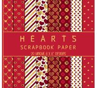 Scrapbook Paper: Hearts Patterns Paper Pack for Valentine, Including Stripes, Chevron, and Love Arrow in Red & Gold Colors, 20 Unique Double Sided 8 x 8" Designs