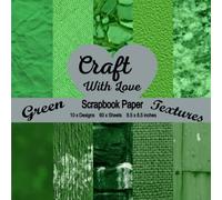 Scrapbook Paper Pad - Green Textures - Craft With Love - 60 x sheets, 10 x designs, large 8.5 x 8.5 inches.: Decorative Craft Paper - Green colored ... Decoupage, Mixed Media, Home Decor and more.