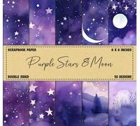 Scrapbook Paper: Stars & Moon Patterns, Purple Colored Designs, Watercolor Style, Double Sided 8 x 8" Sheets
